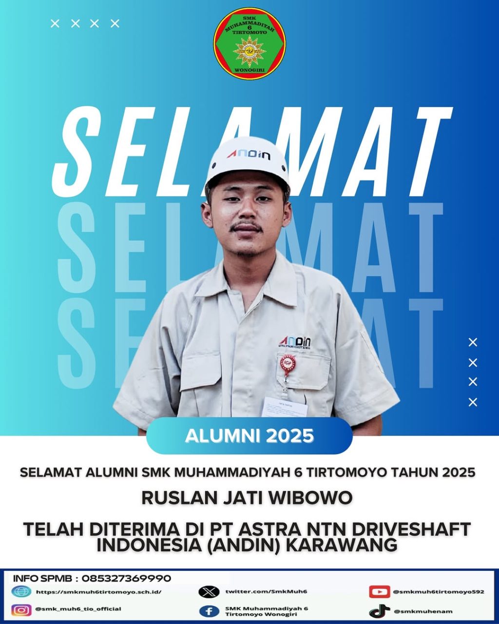 Selamat kepada Ruslan Jati Wibowo alumni 2025 telah diterima di PT ASTRA NTN DRIVESHAFT INDONESI
